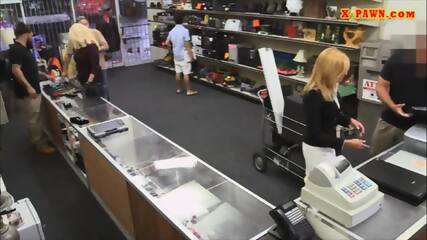 Sexy Blonde Milf Pounded At The Pawnshop To Earn Money