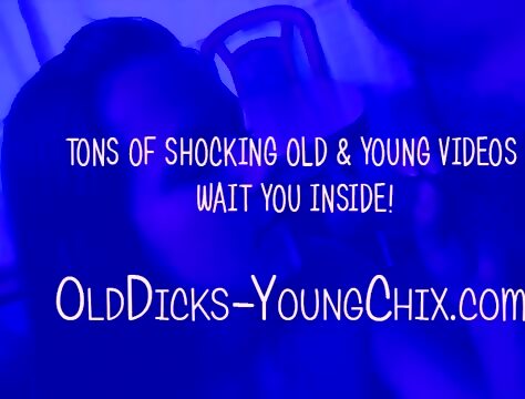 Its An Old Vs Young Fuck Fest